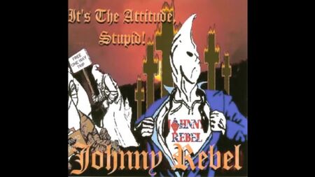 Johnny Rebel - 完整专辑（关键在于态度，傻瓜）