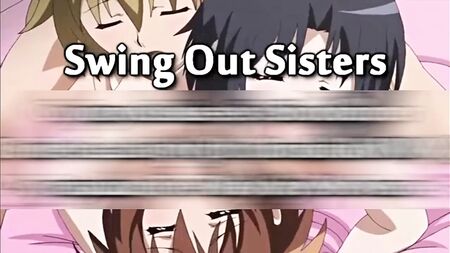 HMV PMV Swing Out Sisters 色情混音版